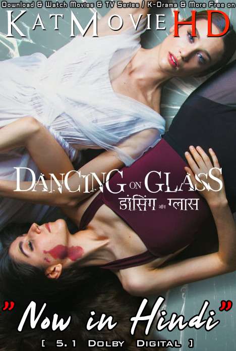 Dancing on Glass (2022) Hindi Dubbed (5.1 DD) & English [Dual Audio] WEB-DL 1080p 720p 480p HD [Netflix Movie]