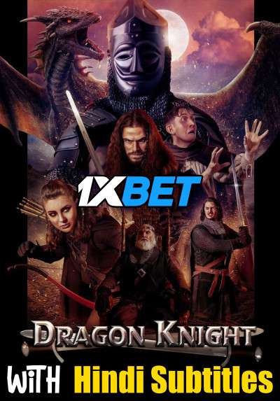 Dragon Knight (2022) Full Movie [In English] With Hindi Subtitles | WEBRip 720p  [1XBET]