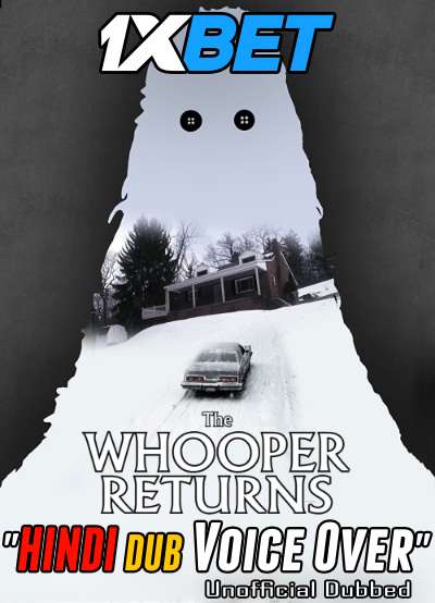 The Whooper Returns (2021) WebRip 720p Dual Audio [Hindi (Voice Over) Dubbed + English] [Full Movie]