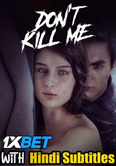 Dont Kill Me (2021) Full Movie [In Italian] With Hindi Subtitles | WEBRip 720p  [1XBET]