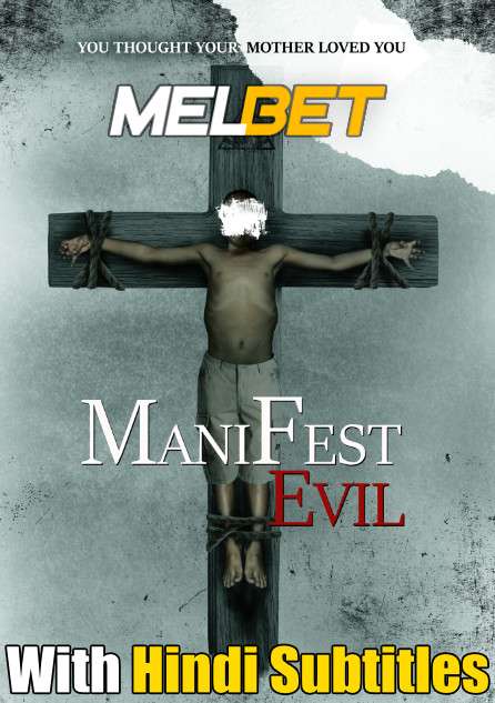 Manifest Evil (2022) Full Movie [In English] With Hindi Subtitles | WebRip 720p [MelBET]