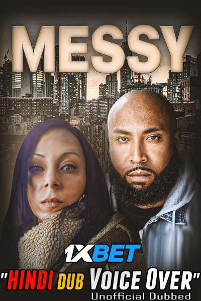 Messy (2022) Hindi (Voice Over) Dubbed + English [Dual Audio] WebRip 720p [1XBET]