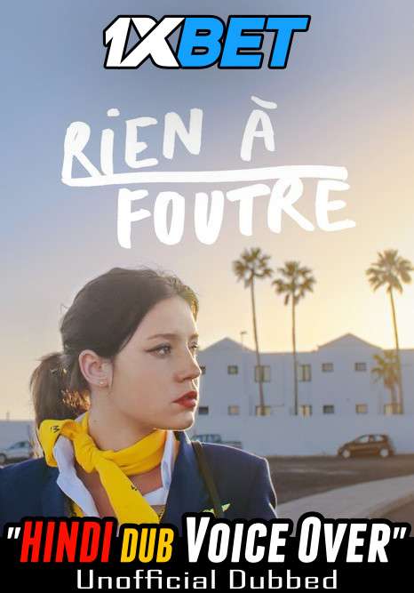 Rien a foutre (Zero Fucks Given 2021) Hindi (Voice Over) Dubbed + French [Dual Audio] WebRip 720p HD [1XBET]