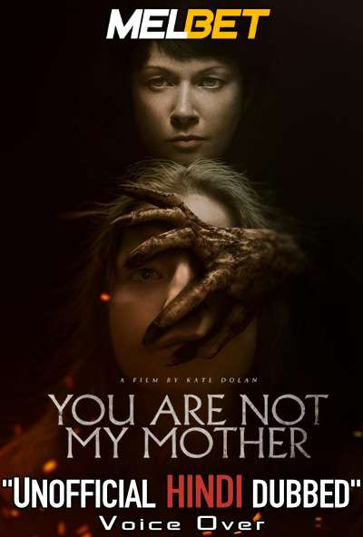 You Are Not My Mother (2021) Hindi Dubbed (Unofficial Voice Over) + English [Dual Audio] | WEBRip 720p [MelBET]