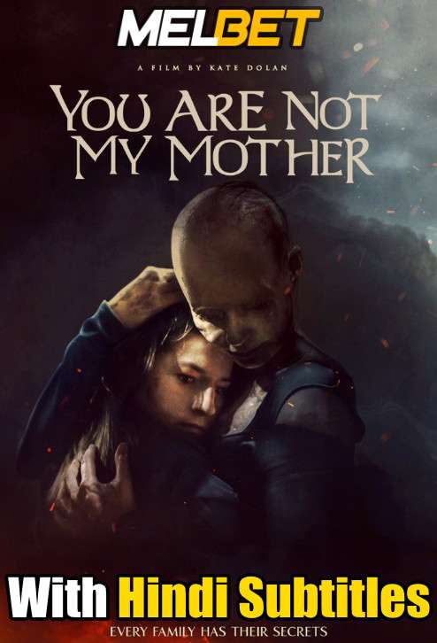 You Are Not My Mother (2021) Full Movie [In English] With Hindi Subtitles | WebRip 720p [MelBET]