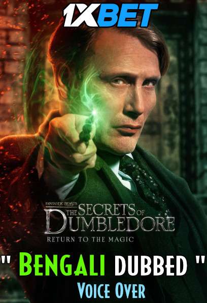 Fantastic Beasts: The Secrets of Dumbledore (2022) Bengali Dubbed (Voice Over) CAMRip 720p [Full Movie] 1XBET