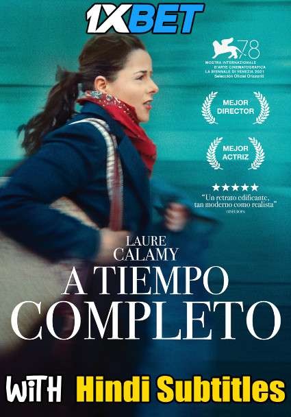 A tiempo completo (2022) Full Movie [In French] With Hindi Subtitles | CAMRip 720p  [1XBET]