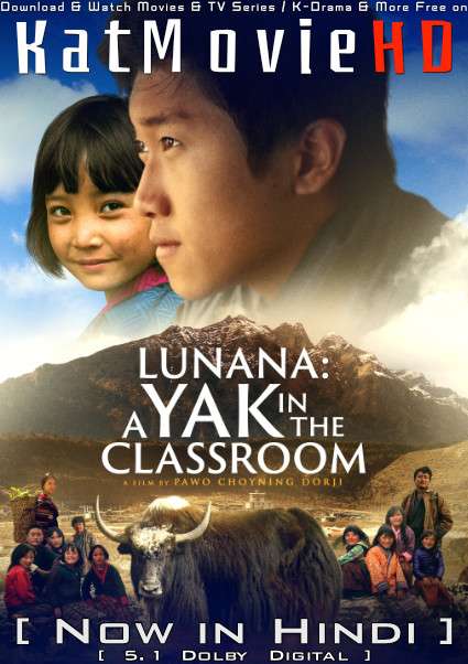 Download Lunana: A Yak in the Classroom (2019) BluRay 720p & 480p Dual Audio [Hindi Dub – Dzongkha] Lunana: A Yak in the Classroom Full Movie On katmoviehd.tw