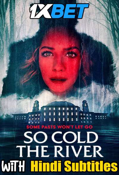 So Cold the River (2022) Full Movie [In English] With Hindi Subtitles | WEBRip 720p  [1XBET]