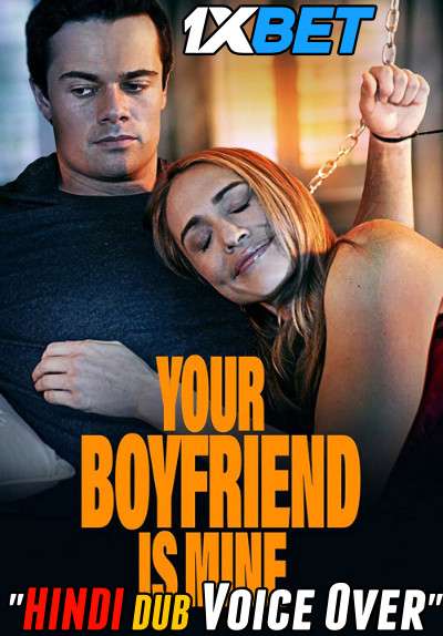 Your Boyfriend is Mine (2022) Hindi (Voice Over) Dubbed + English [Dual Audio] WebRip 720p [1XBET]