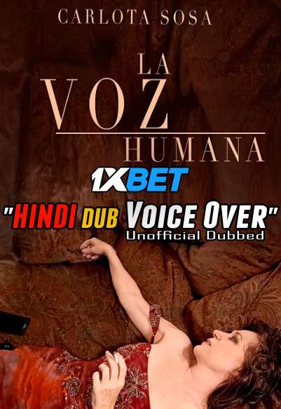 La voz humana (2021) Hindi (Voice Over) Dubbed + Spanish [Dual Audio] WebRip 720p [1XBET]