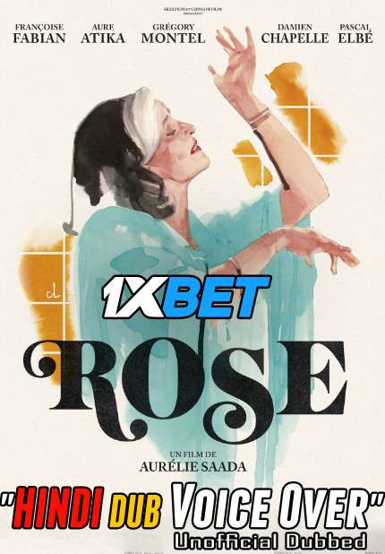 Rose (2021) Hindi (Voice Over) Dubbed + French [Dual Audio] CAMRip 720p [1XBET]