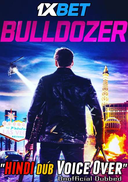 Bulldozer (2021) Hindi (Voice Over) Dubbed + English [Dual Audio] WebRip 720p [1XBET]