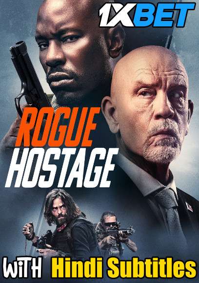 Rogue Hostage (2021) Full Movie [In English] With Hindi Subtitles | WEBRip 720p  [1XBET]