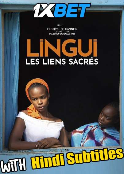 Lingui Les Liens Sacres (2021) Full Movie [In French] With Hindi Subtitles | CAMRip 720p  [1XBET]