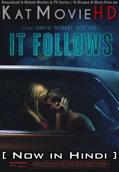 Download It Follows (2014) BluRay 720p & 480p Dual Audio [Hindi Dub – English] It Follows Full Movie On katmoviehd.tw