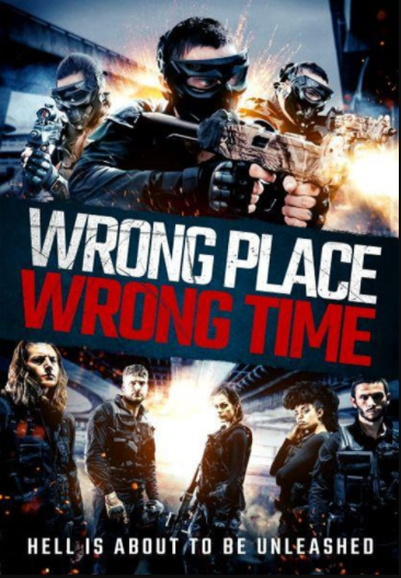 Wrong Place, Wrong Time (2021) Hindi Dubbed (ORG) [Dual Audio] WEB-DL 720p 480p HD [Full Movie]