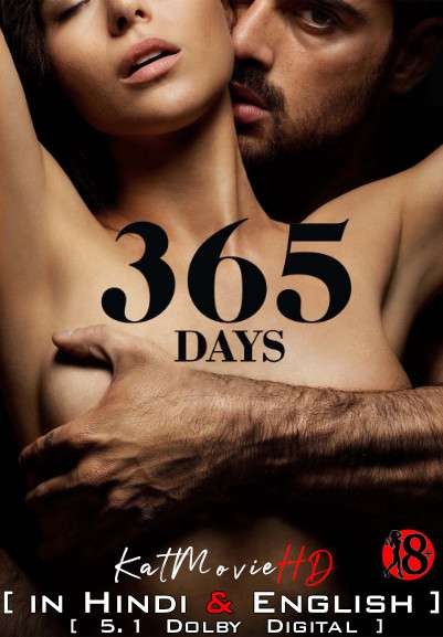Download 365 Days (2020) WEB-DL 720p & 480p Dual Audio [Hindi Dub – English] 365 Days Full Movie On Katmoviehd.re