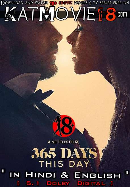 [18+] 365 Days: This Day (2022) UNRATED [Hindi Dubbed (5.1 DD) + English] [Dual Audio] BluRay 1080p 720p 480p Erotic Movie [Watch Online / Download]
