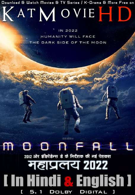 Download Moonfall (2022) WEB-DL 720p & 480p Dual Audio [Hindi Dub – English] Moonfall Full Movie On Katmoviehd.re