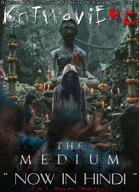 The Medium (2021) Hindi Dubbed (ORG 5.1 DD) & Thai [Dual Audio] BluRay 1080p 720p 480p HD [Full Movie]
