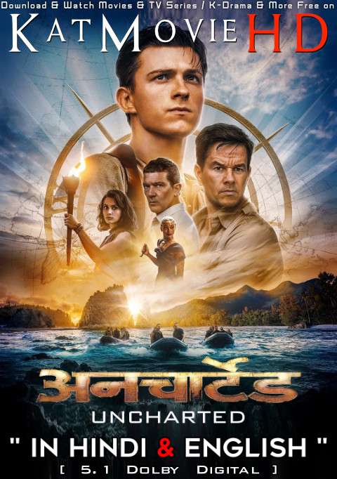 Uncharted (2022) Hindi Dubbed (ORG 5.1 DD) & English [Dual Audio] BluRay 2160p 1080p 720p 480p HD [Full Movie]