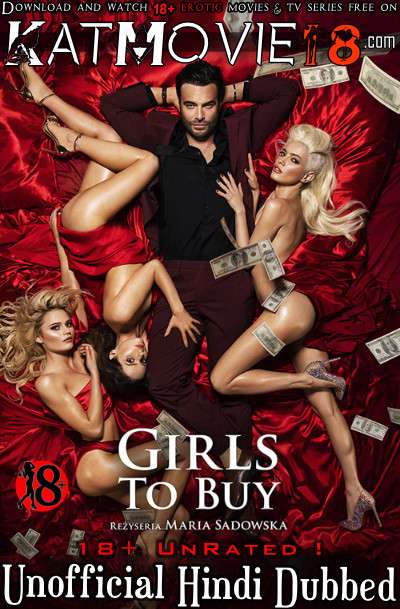 [18+] Girls to Buy (2021) Hindi Dubbed (Unofficial) [Dual Audio] BluRay 1080p 720p 480p Erotic Movie [Watch Online / Download]