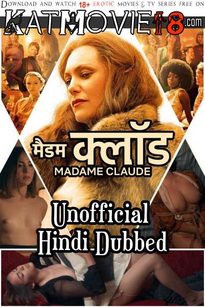 18+] Madame Claude (2021) Hindi Dubbed (Unofficial) [Dual Audio] WEB-DL 1080p 720p 480p Erotic Movie [Watch Online / Download]