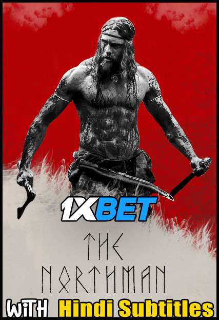 The Northman (2022) Full Movie [In English] With Hindi Subtitles | CAMRip 720p  [1XBET]