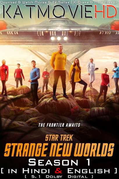Star Trek: Strange New Worlds (Season 1) Hindi Dubbed (ORG) [Dual Audio] WEB-DL 1080p 720p 480p HD [Episode 10 Added]]