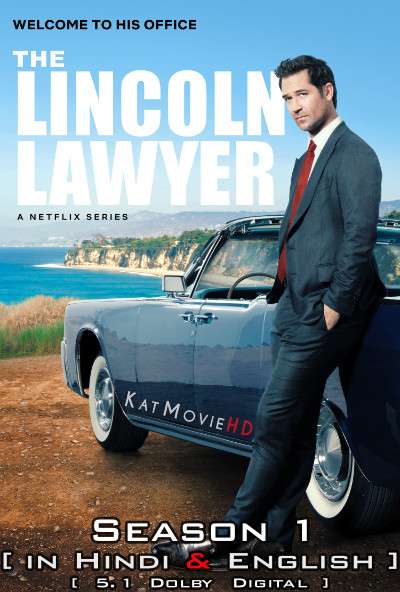 The Lincoln Lawyer (Season 1) Hindi Dubbed (5.1 DD) [Dual Audio] All Episodes | WEB-DL 1080p 720p 480p HD [2022 Netflix Series]