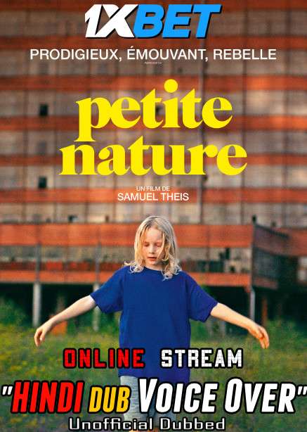 Watch Petite Nature (2021) Hindi Dubbed (Unofficial) CAMRip 720p  Online Stream – 1XBET