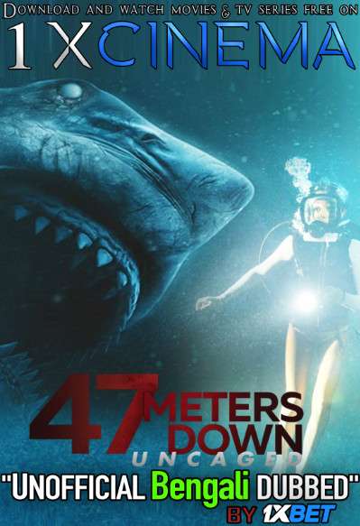 47 Meters Down: Uncaged (2019) Bengali (Unofficial Dubbed VO)] BRRip 720p [Full Movie]