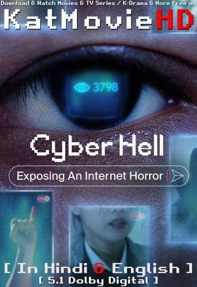 Cyber Hell: Exposing an Internet Horror 2022 Hindi Dubbed (5.1 DD) [Dual Audio] WEB-DL 1080p 720p 480p HD [Netflix Documentary Film]