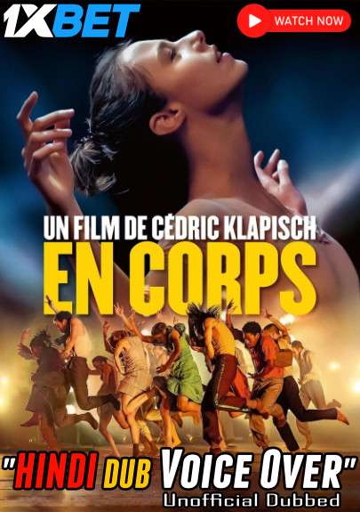 Watch En corps (2022) Hindi Dubbed (Unofficial) CAMRip 720p & 480p Online Stream – 1XBET