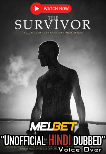 Watch The Survivor (2021) Hindi Dubbed (Unofficial) WEBRip 720p & 480p Online Stream – MELBET