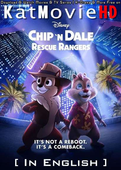 Chip ‘n Dale: Rescue Rangers (2022) Web-DL 720p [HEVC x265] [In English 5.1 DD] ESubs (Full Movie)