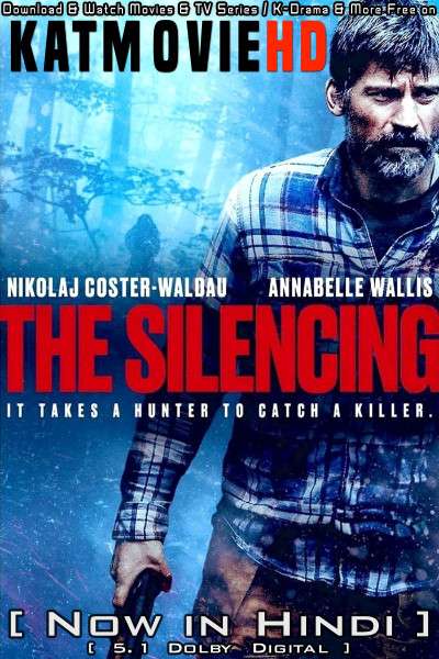 Download The Silencing (2020) BluRay 720p & 480p Dual Audio [Hindi Dub – English] The Silencing Full Movie On Katmoviehd.re