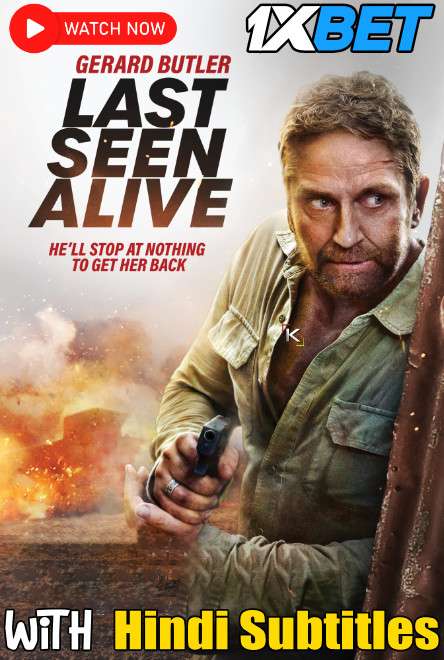 Last Seen Alive (2022) Full Movie [In English] With Hindi Subtitles | CAMRip 720p [1XBET]