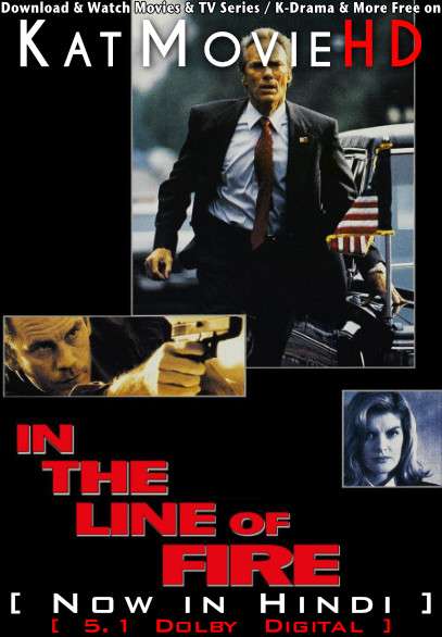 In the Line of Fire (1993) Hindi Dubbed [Dual Audio] BluRay 1080p 720p 480p HD [Full Movie]
