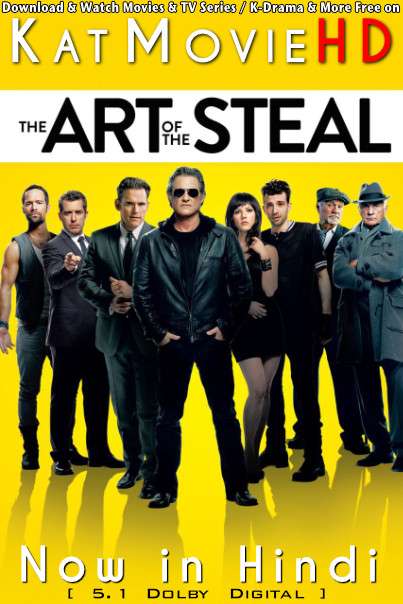 The Art of the Steal (2013) Hindi Dubbed (DD 5.1) [Dual Audio] BluRay 1080p 720p 480p HD [Full Movie]