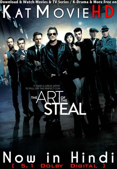 Download The Art of the Steal (2013) BluRay 720p & 480p Dual Audio [Hindi Dub – English] The Art of the Steal Full Movie On Katmoviehd.re