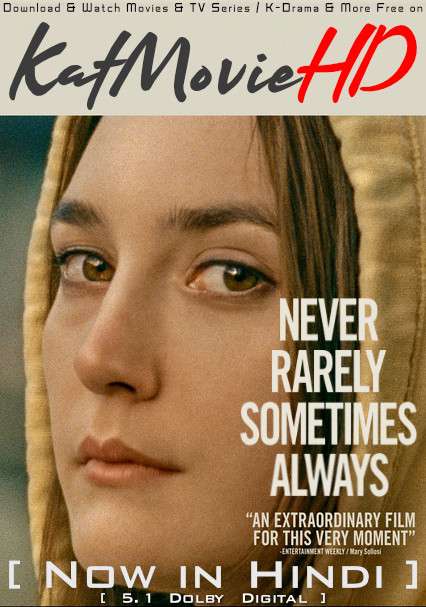 Download Never Rarely Sometimes Always (2020) BluRay 720p & 480p Dual Audio [Hindi Dub – English] Never Rarely Sometimes Always Full Movie On Katmoviehd.re