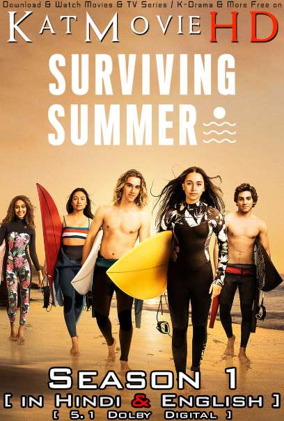 Surviving Summer (Season 1) Hindi Dubbed (5.1 DD) [Dual Audio] All Episodes | WEB-DL 1080p 720p 480p HD [2022 Netflix Series]