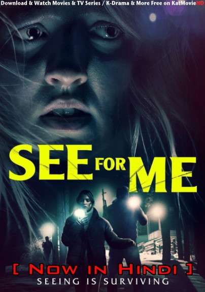 Download See for Me (2021) BluRay 720p & 480p Dual Audio [Hindi Dub – English] See for Me Full Movie On katmoviehd.tw