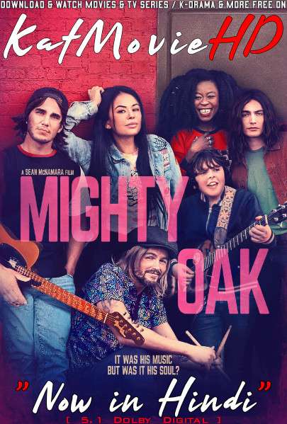 Mighty Oak (2020) Hindi Dubbed (DD 5.1) [Dual Audio] BluRay 1080p 720p 480p HD [Full Movie]