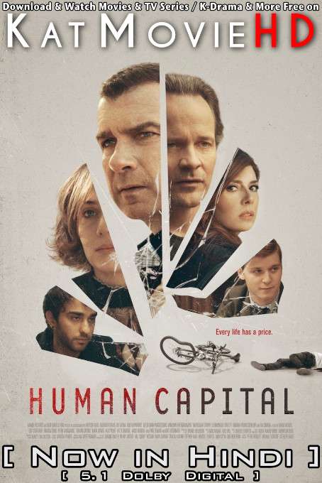 Human Capital (2019) Hindi Dubbed (ORG 5.1 DD) [Dual Audio] BluRay 1080p 720p 480p HD [Full Movie]