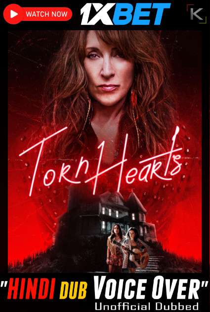 Watch Torn Hearts (2022) Hindi Dubbed (Unofficial) WEBRip 720p & 480p Online Stream – 1XBET