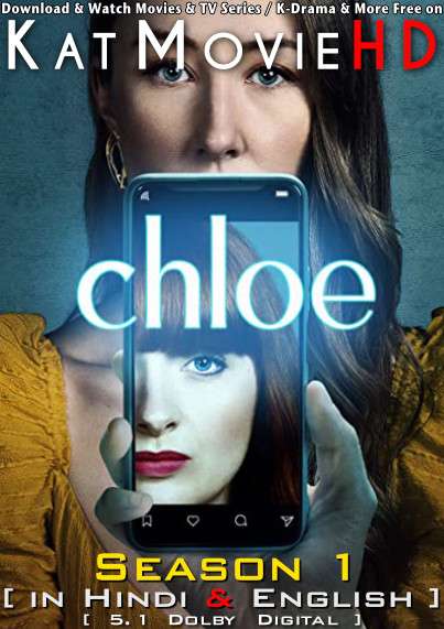 Chloe (Season 1) Hindi Dubbed (DD 5.1) [Dual Audio] All Episodes | WEB-DL 1080p 720p 480p HD [2022 Amazon Prime Series]
