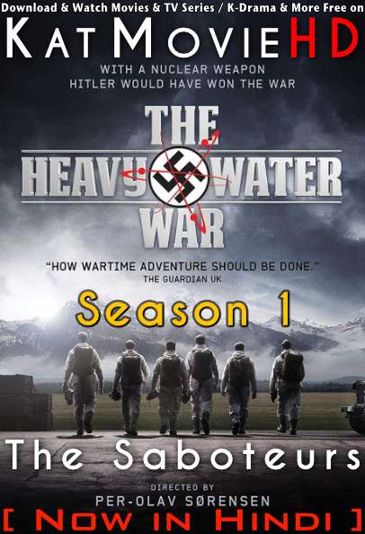 Download The Heavy Water War (Season 1) Hindi (ORG) [Dual Audio] All Episodes | WEB-DL 1080p 720p 480p HD [The Heavy Water War 2015 VrOTT Series] Watch Online or Free on katmoviehd.tw